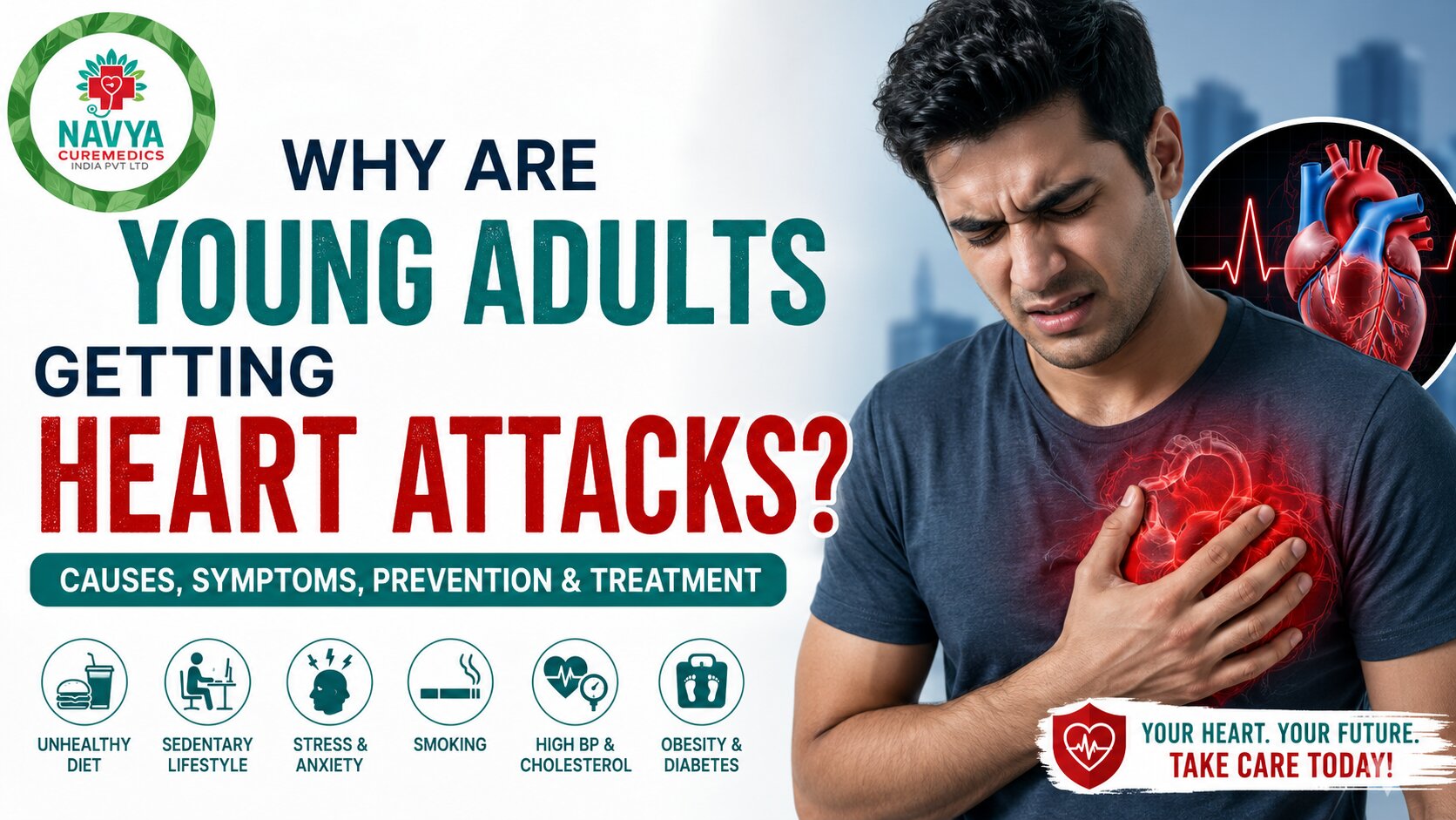 Why Are Young Adults Getting Heart Attacks? Causes, Symptoms & Prevention